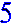5